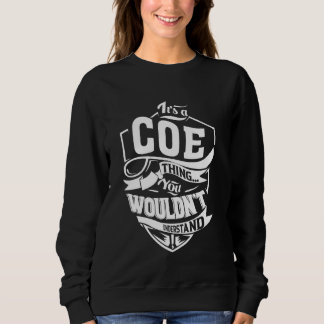 It's a COE Thing Gifts スウェットシャツ