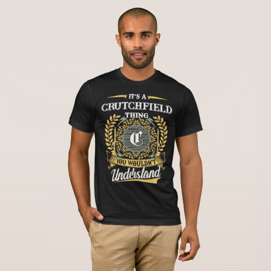 It's a CRUTCHFIELD Thing You Wouldn't Understand Tシャツ (正面フル)