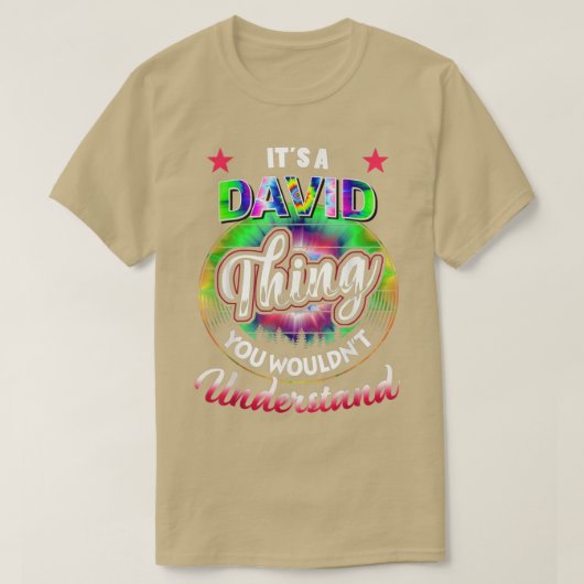It's A David Thing - Tie Dye David Name T-shirt542 Tシャツ (デザイン正面)