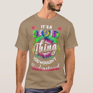 It's A David Thing - Tie Dye David Name T-shirt542 Tシャツ