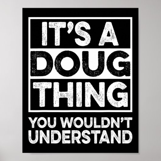 It's A Doug Thing You Wouldn't Understand Doug Chr ポスター (正面)