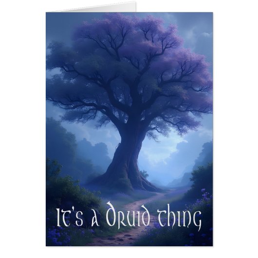 "It's a Druid thing" thinking of you greeting card (正面)