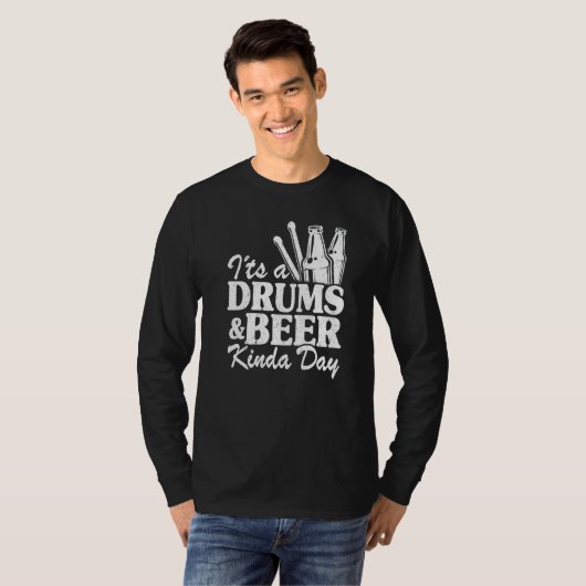It's A Drums & Beer Kinda Day Percussionist Dad Dr Tシャツ (正面フル)