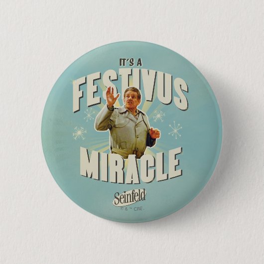 It's a Festivus Miracle 缶バッジ (正面)