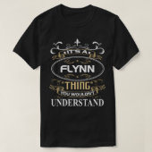 It's A Flynn Thing You Wouldn't Understand Tシャツ (デザイン正面)