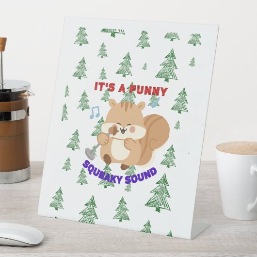 It's A Funny Squeaky Sound 台座サイン (インサイチュ)