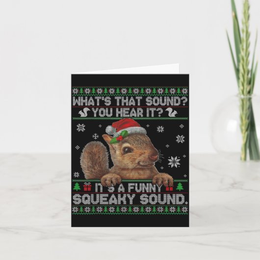 It's A Funny Squeaky Sound Christmas Squirrel Swea カード (正面)