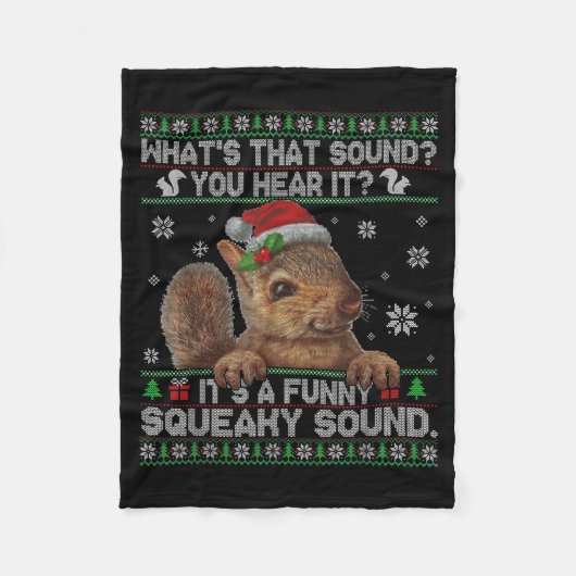 It's A Funny Squeaky Sound Christmas Squirrel Swea フリースブランケット (正面)