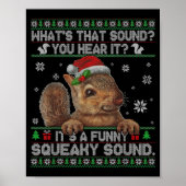 It's A Funny Squeaky Sound Christmas Squirrel Swea ポスター (正面)
