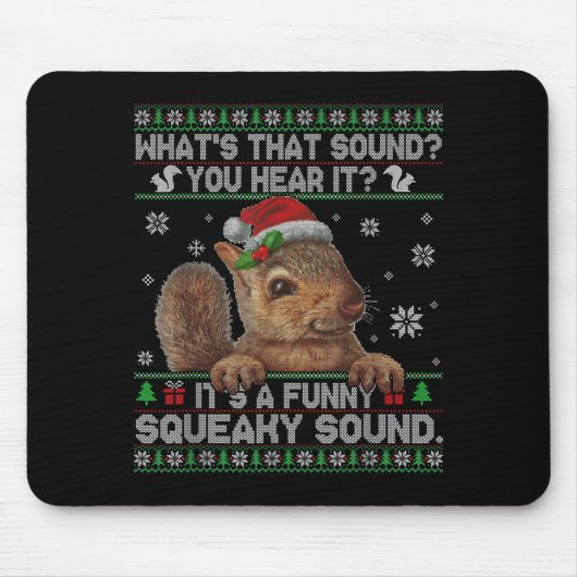 It's A Funny Squeaky Sound Christmas Squirrel Swea マウスパッド (正面)