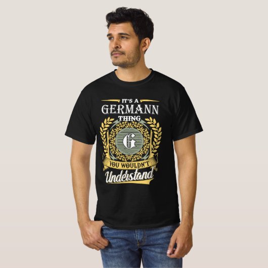 It's A Germann Thing You Couldn't Understand Tシャツ (正面フル)
