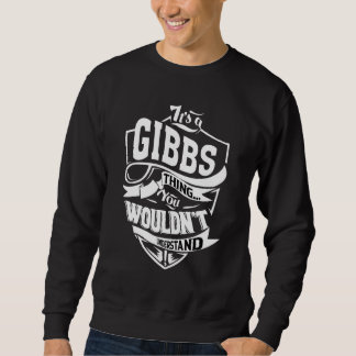 It's A Gibbs Thing スウェットシャツ