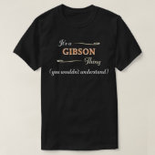 It's a GIBSON Thing, You Wouldn't Understand  Name Tシャツ (デザイン正面)