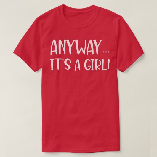 It's a Girl Gender Reveal  Tシャツ (デザイン正面)