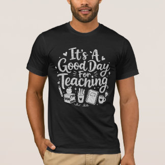 It's A Good Day For Teaching Shirt | かわいい先生 Tシャツ