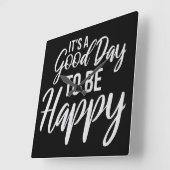 It's a Good Day to be Happy Positive Vibes Quote スクエア壁時計 (傾斜)