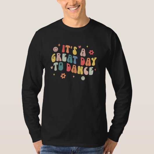 It's A Good Day To Dance Groovy Dance Teacher Inst Tシャツ (正面)