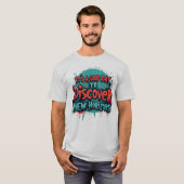 Its a good day to discover new horizons tシャツ (正面フル)