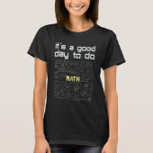 It's A Good Day To Do Math Student Teacher Back To Tシャツ (正面)