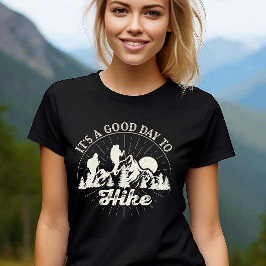 It's a Good Day to Hike T-Shirt Tシャツ
