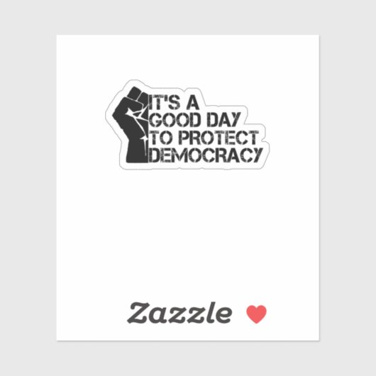 It's A Good Day To Protect Democracy シール (シート)