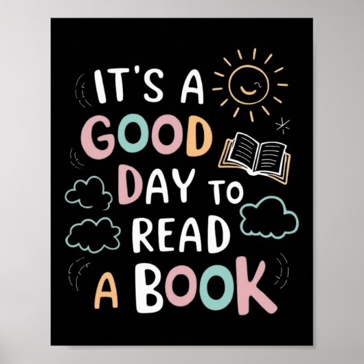 It's A Good Day To Read A Book Elementary Teacher ポスター (正面)