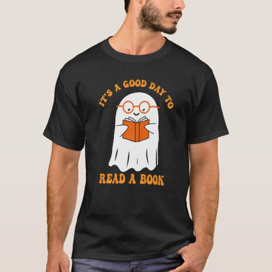 It's A Good Day To Read A Book Ghost Reading Book Tシャツ (正面)