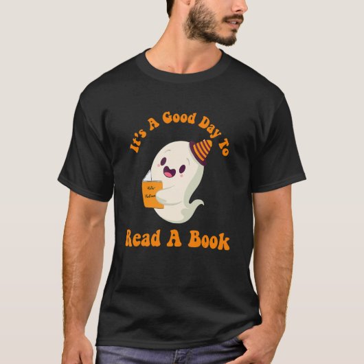 It's A Good Day To Read A Book Ghost Reading Book Tシャツ (正面)