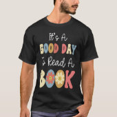 It's A Good Day To Read A Book Retro Groovy Librar Tシャツ (正面)