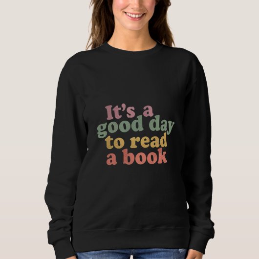 "It's a Good Day to Read a Book" Retro Sweatshirt スウェットシャツ (正面)
