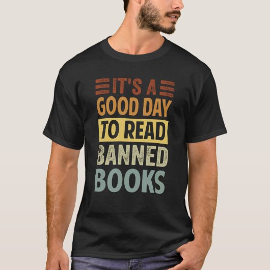It's A Good Day To Read Banned Books   Irony Sayin Tシャツ (正面)