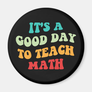 It's A Good Day To Teach Math I マグネット