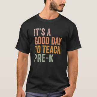 It's A Good Day To Teach Pre K Back To School Gi Tシャツ