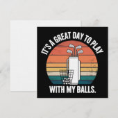It's A Great Day To Play With My Balls Funny Golf  招待状 (正面/裏面)