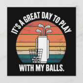 It's A Great Day To Play With My Balls Funny Golf  招待状 (正面)