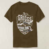 It's a GRIGGS Thing Gifts  Tシャツ (デザイン正面)