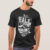 It's A Hale Thing   Tシャツ (正面)
