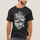 It's A Hardy Thing Tシャツ (正面)