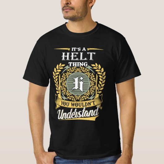 It's A Helt Thing You Couldn't Understand Tシャツ (正面)