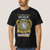 It's A Hoge Thing You Couldn't Understand Tシャツ (正面)