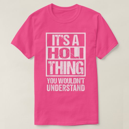 It's A Holi Thing You Wouldn't Understand  India H Tシャツ (デザイン正面)