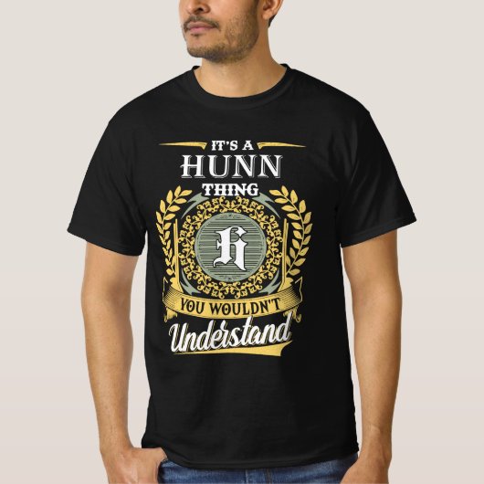 It's A Hunn Thing You Couldn't Understand Tシャツ (正面)