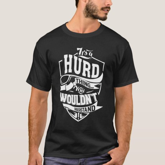 It's A Hurd Thing   Tシャツ (正面)