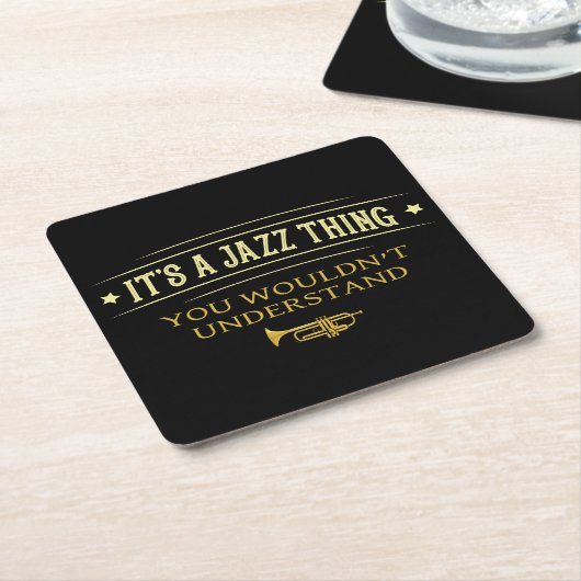 Its A Jazz Thing You Wouldnt Understand Funny スクエアペーパーコースター (アングル)