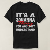 It's A Johanna Thing You Wouldn't Understand Funny Tシャツ (デザイン正面)