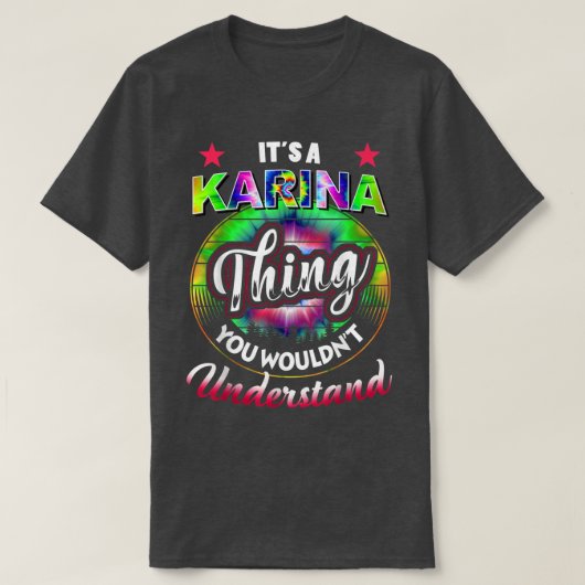 It's A Karina Thing  Tie Dye 60s 70s Hippie Karina Tシャツ (デザイン正面)