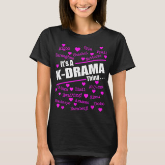 It's a KDrama Thing Korean Words Tee Tシャツ