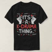It's A KDrama Thing Pullover  Tシャツ (デザイン正面)