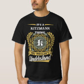 It's a KITZMANN Thing You Wouldn't Understand Tシャツ (正面)