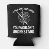 It's A Knitter Thing - You Wouldn't Understand 缶クーラー (裏面)